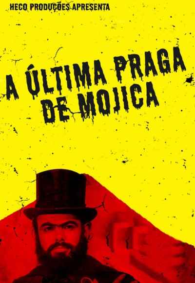 A última praga de Mojica