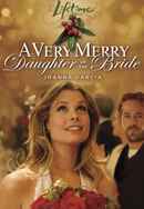 A Very Merry Daughter of the Bride Poster 5