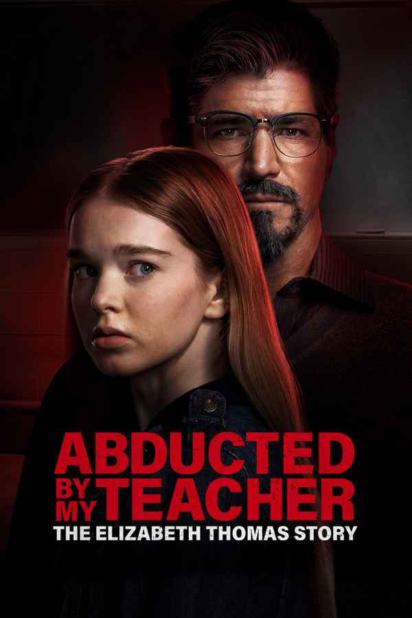 Abducted by My Teacher: The Elizabeth Thomas Story Poster 4