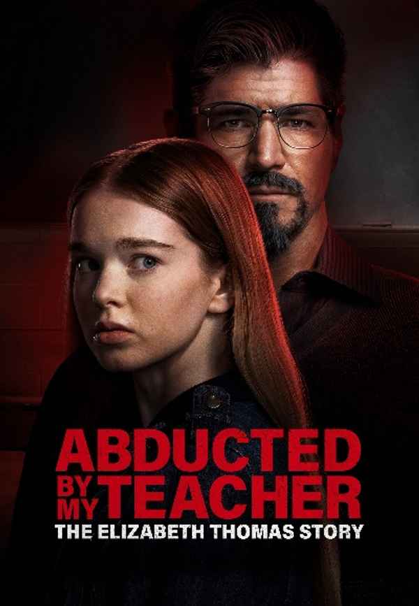 Abducted by My Teacher: The Elizabeth Thomas Story Poster 6