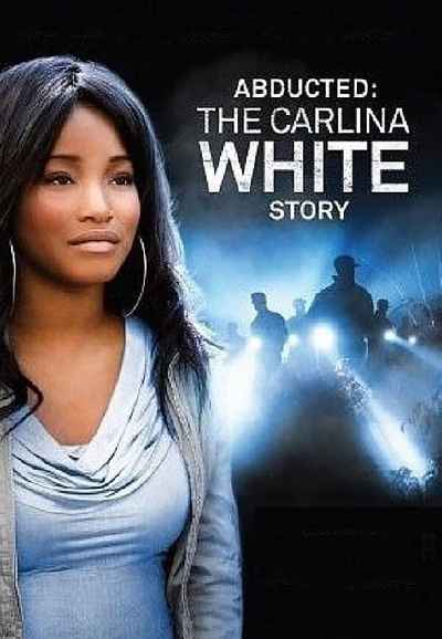 Abducted: The Carlina White Story