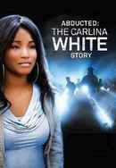 Abducted: The Carlina White Story Poster 5