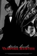 Abraham Lincoln Vampire Hunter: The Great Calamity Poster 2
