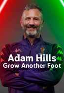Adam Hills: Grow Another Foot Poster 3