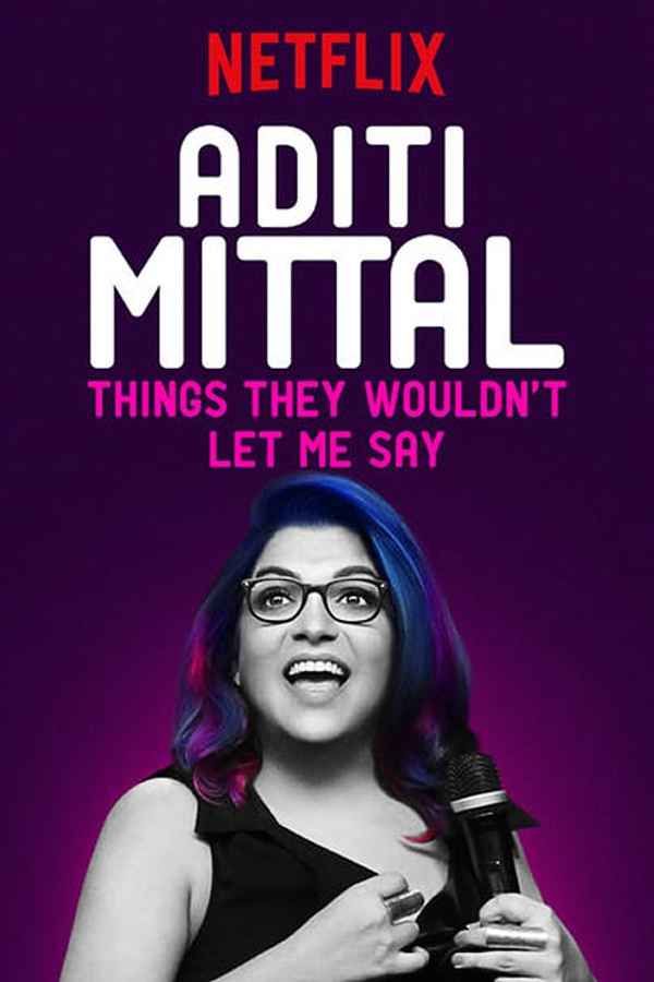 Aditi Mittal: Things They Wouldn't Let Me Say Poster 4
