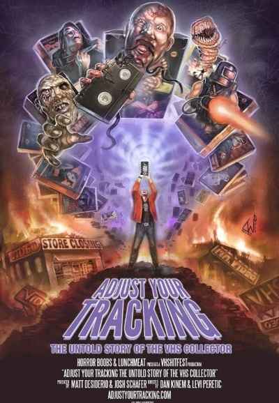 Adjust Your Tracking: The Untold Story of the VHS Collector