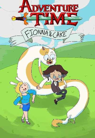 Adventure Time: Fionna & Cake