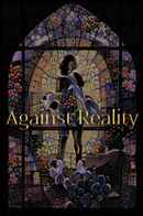 Against Reality Poster 1
