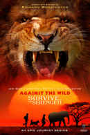 Against the Wild II: Survive the Serengeti Poster 2