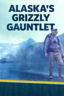 Alaska's Grizzly Gauntlet Poster 5