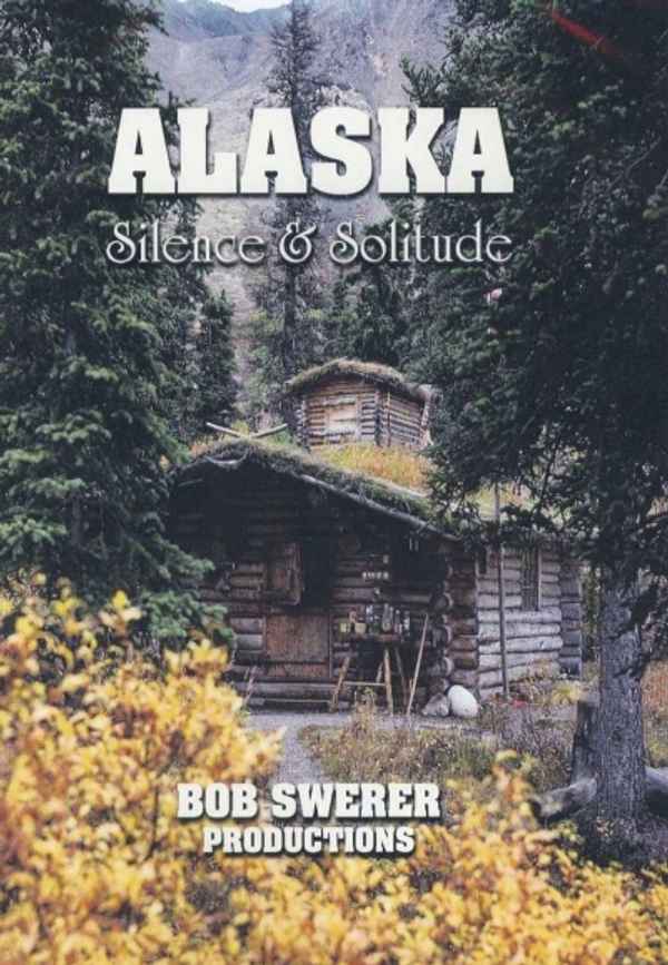 Alaska: Silence And Solitude Poster 6