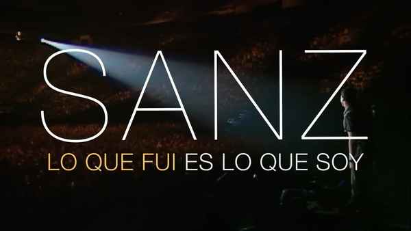 Alejandro Sanz: What I Was Is What I Am Poster 2