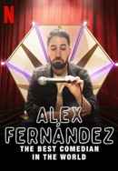 Alex Fernández: The Best Comedian in the World Poster 7