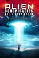Alien Conspiracies: The Hidden Truth Poster 3