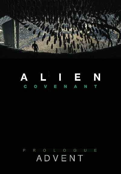 Alien: Covenant - Prologue: Advent