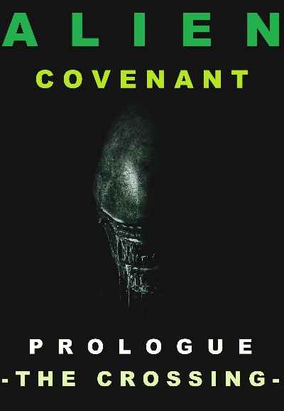 Alien: Covenant - Prologue: The Crossing