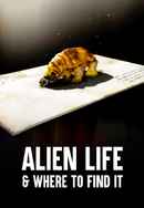 Alien Life & Where to Find It Poster 4