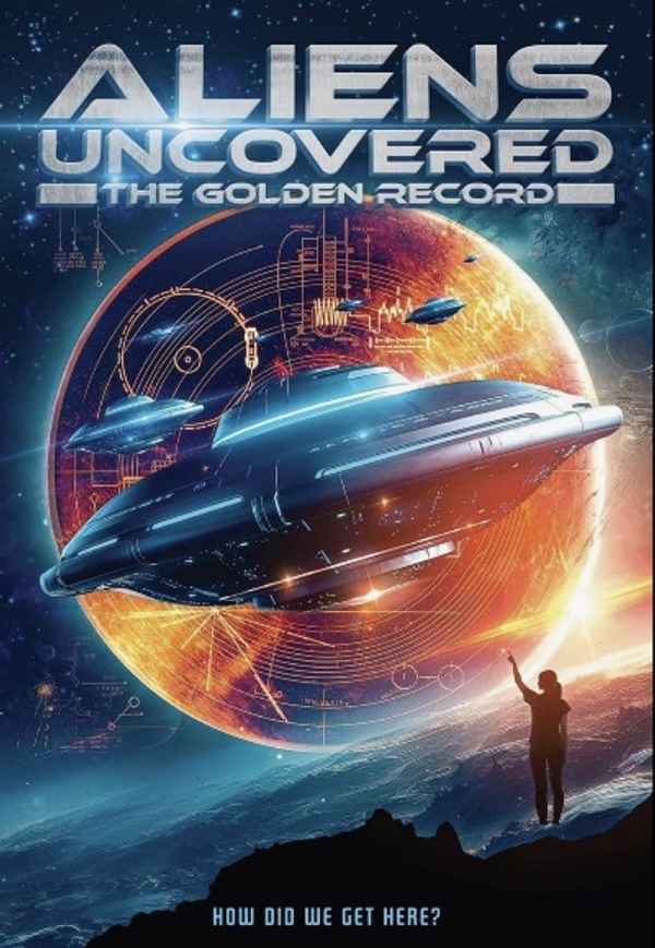 Aliens Uncovered: The Golden Record Poster 2