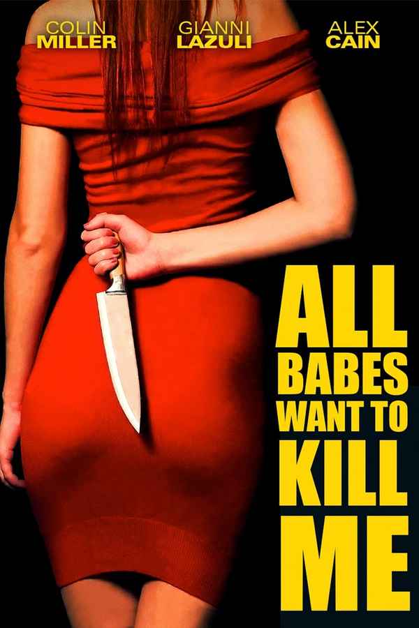 All Babes Want To Kill Me Poster 4
