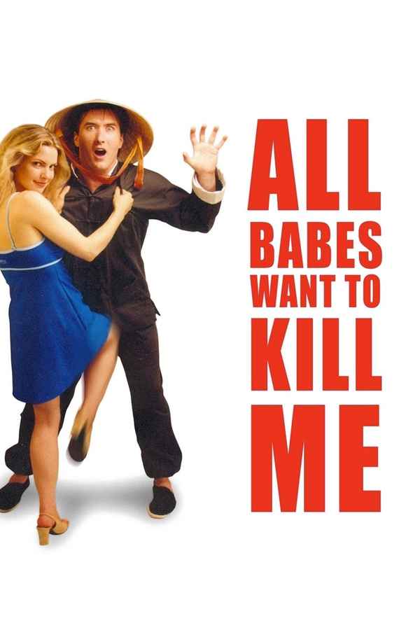 All Babes Want To Kill Me Poster 5