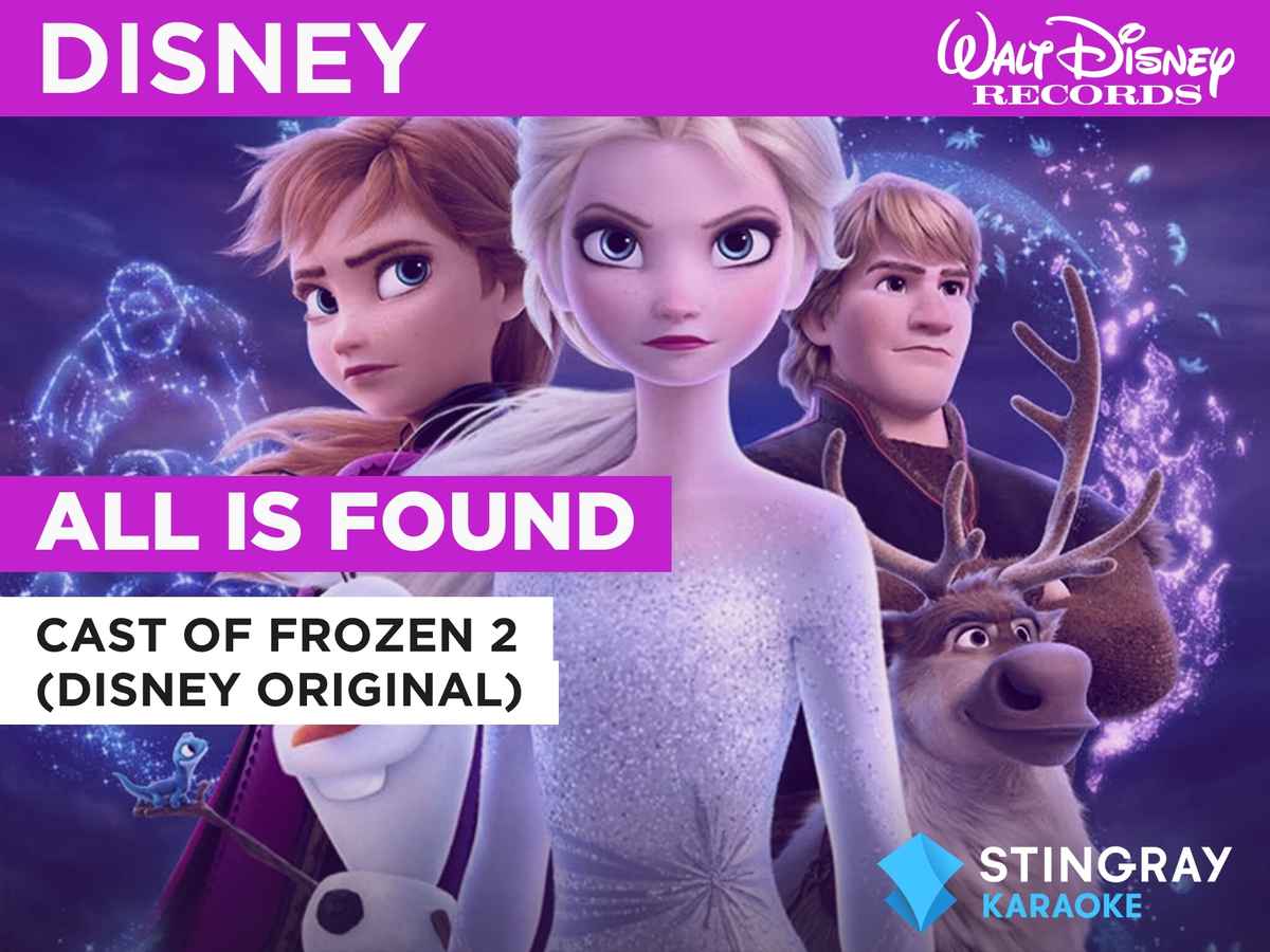 All Is Found In The Style Of Cast Of Frozen 2 Movie 2018 Release