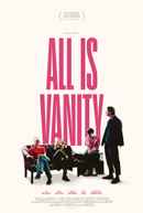 All Is Vanity Poster 4