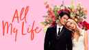 All My Life Poster 4