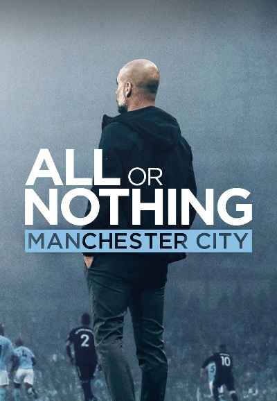 All or Nothing: Manchester City