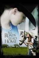 All Roads Lead Home Poster 2
