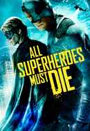 All Superheroes Must Die Poster 2