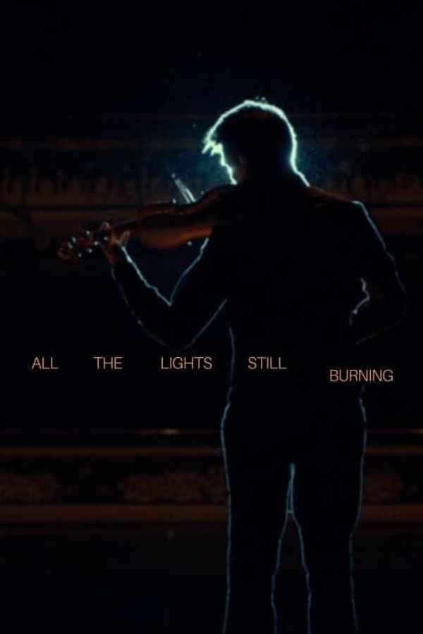 All the Lights Still Burning Poster 1