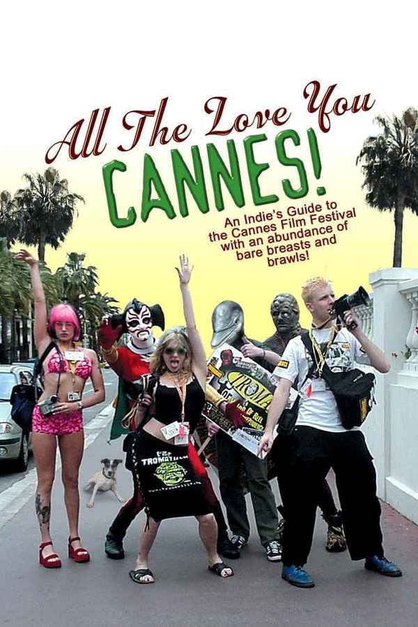 All the Love You Cannes! Poster 2