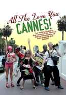 All the Love You Cannes! Poster 3