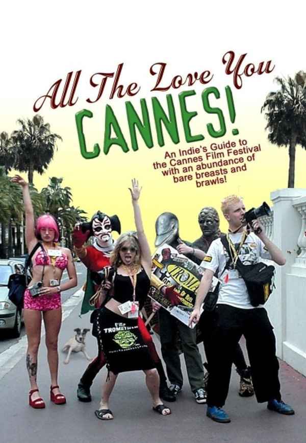 All the Love You Cannes! Poster 3