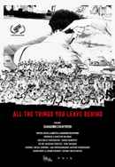All the Things You Leave Behind Poster 2