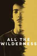 All the Wilderness Poster 4