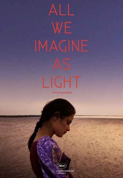 All We Imagine As Light (ഓള്‍ വി ഇമാജിന്‍ ആസ് ലൈറ്റ്)