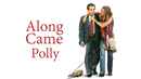 Along Came Polly Poster 1