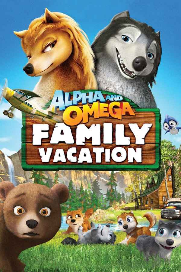 Alpha and Omega: Family Vacation Poster 1