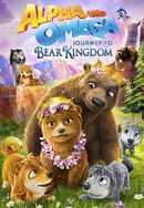 Alpha and Omega: Journey to Bear Kingdom Poster 6