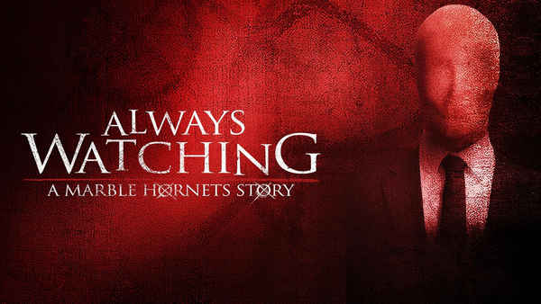 Always Watching: A Marble Hornets Story Poster 2