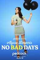 Alyssa Limperis: No Bad Days Poster 7