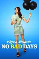 Alyssa Limperis: No Bad Days Poster 5