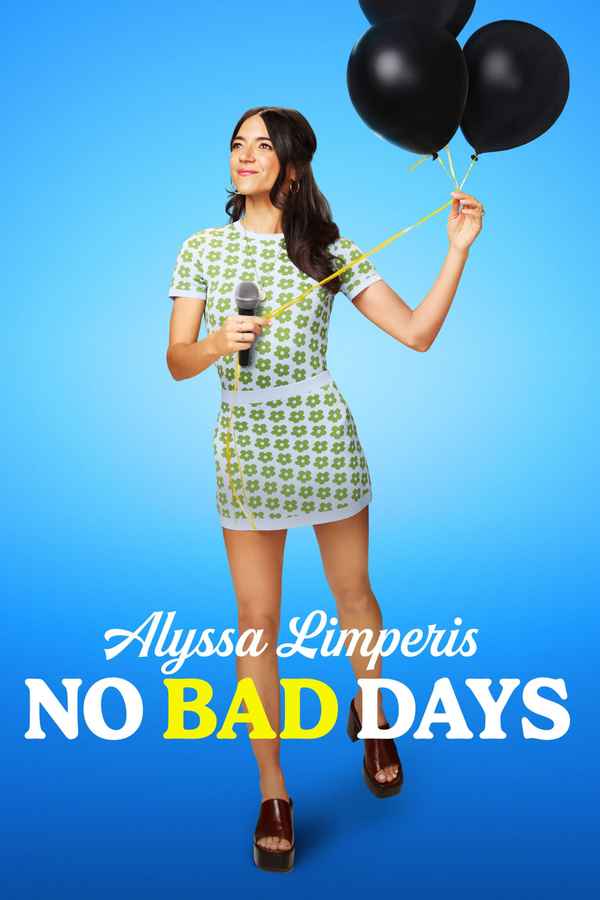 Alyssa Limperis: No Bad Days Poster 5