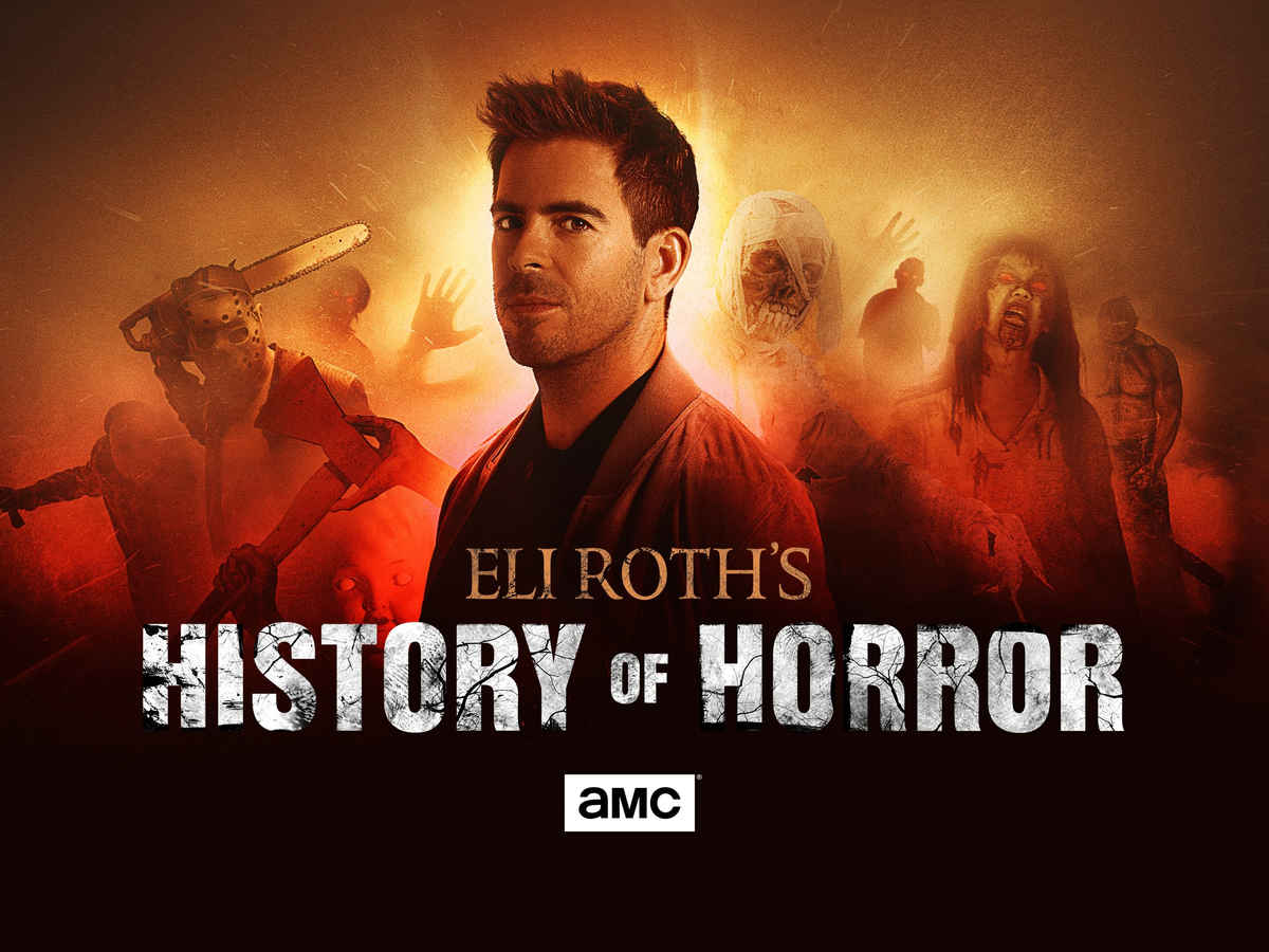 AMC Visionaries: Eli Roth's History of Horror