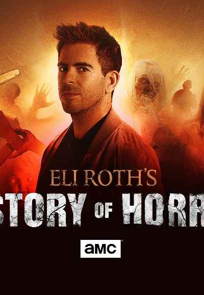 AMC Visionaries: Eli Roth's History of Horror