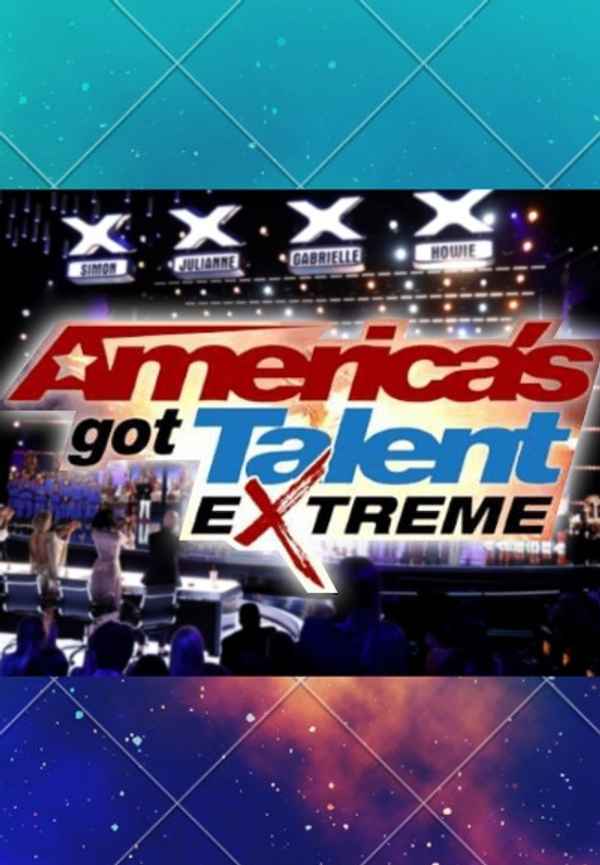 America's Got Talent: Extreme Poster 7