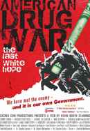 American Drug War: The Last White Hope Poster 6