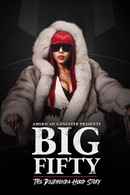 American Gangster Presents: Big Fifty - The Delronda Hood Story Poster 2