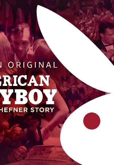 American Playboy: The Hugh Hefner Story